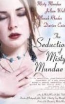 The Seduction of Misty Mundae Erotic Movie Watch
