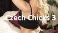 Czech Chicks 3 Erotic Movie Watch