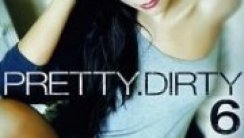 Pretty Dirty 6 Erotic Movie Watch