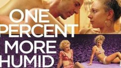 Yüzde Bir Daha Nemli (One Percent More Humid) izle (2017)
